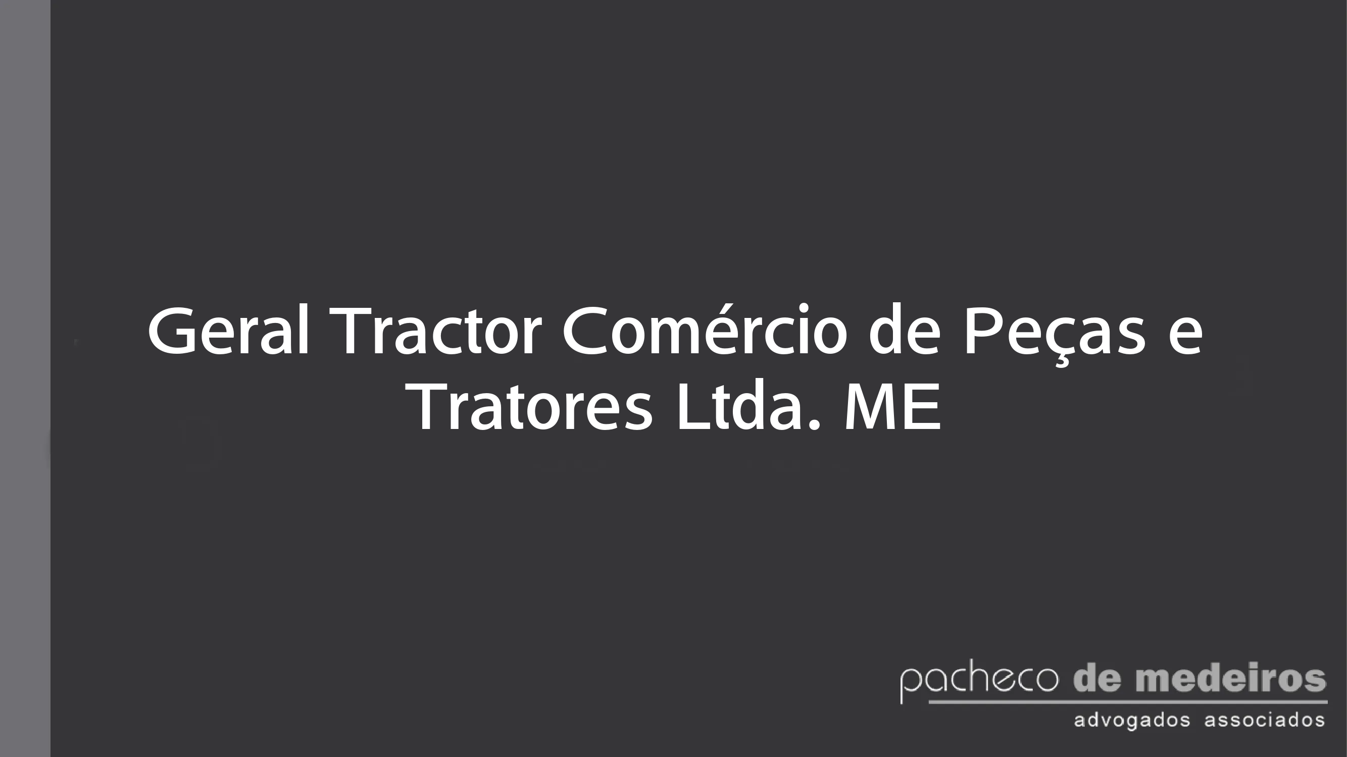 Geral Tractor Comércio de Peças e Tratores Ltda. ME